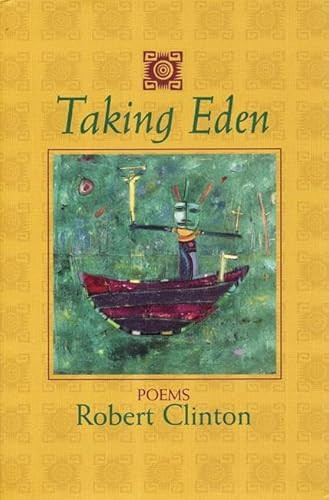 Taking Eden (Poems) by Robert Clinton, 9781889330105