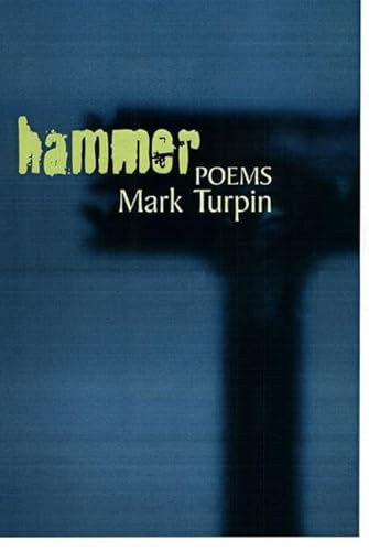 Hammer (Poems) by Mark Turpin, 9781889330853