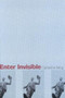 Enter Invisible (Poems) by Catherine Wing, 9781932511307