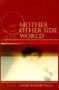 The Mother on the Other Side of the World (Poems) by James Baker Hall, 9781889330310
