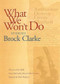 What We Won't Do (Stories) by Brock Clarke, 9781889330679