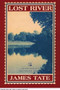 Lost River (A Chapbook) by James Tate, 9781889330846
