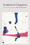Scattered Chapters (New & Selected Poems) by Baron Wormser, 9781932511611