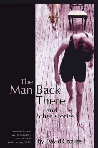 The Man Back There (Stories) by David Crouse, 9781932511635