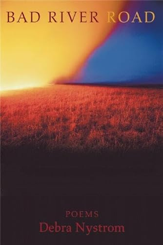 Bad River Road (Poems) by Debra Nystrom, 9781932511710