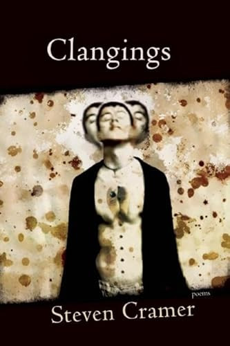 Clangings by Steven Cramer, 9781936747467