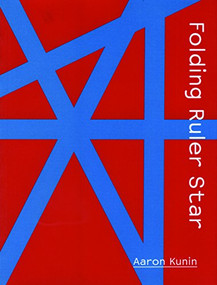 Folding Ruler Star by Aaron Kunin, 9780974090986