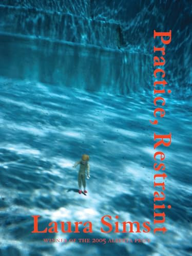 Practice, Restraint by Laura Sims, 9780974090993