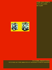 The Stupefying Flashbulbs by Daniel Brenner, 9780977106431
