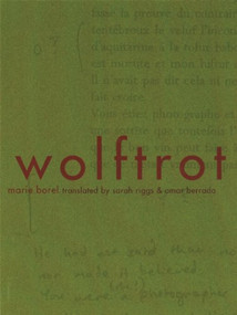 Wolftrot by Marie Borel, Sarah Riggs, Omar Berrada, 9781934200032