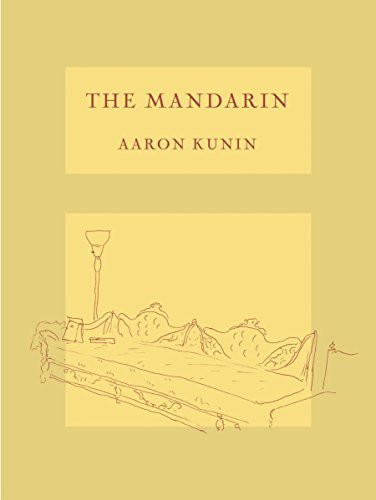 The Mandarin by Aaron Kunin, 9781934200094