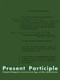Present Participle by Oscarine Bosquet, Ellen LeBlond-Schrader, Sarah Riggs, 9781934200599