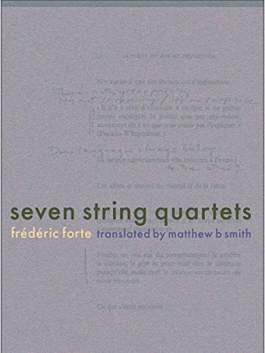 Seven String Quartets by Frédéric Forte, Matthew B. Smith, 9781934200810