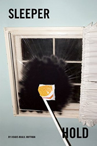 Sleeper Hold by Jibade-Khalil Huffman, 9781934200865