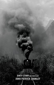 Dirty Story and Other Plays by John Patrick Shanley, 9781559362825