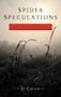 Spider Speculations (A Physics and Biophysics of Storytelling) by Jo Carson, 9781559362832
