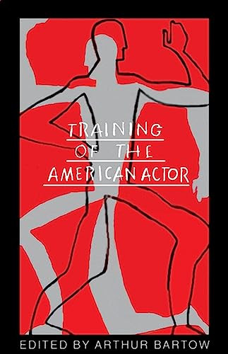 Training of the American Actor by Arthur Bartow, 9781559362689