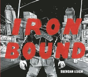 Iron Bound by Brendan Leach, 9780988814929