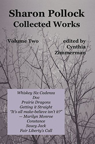 Sharon Pollock: Collected Works Volume Two by Sharon Pollock, 9780887548741