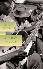 Seven Guitars by August Wilson, Tony Kushner, 9781559363013