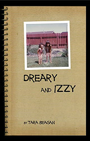 Dreary & Izzy by Tara Beagan, 9780887546129