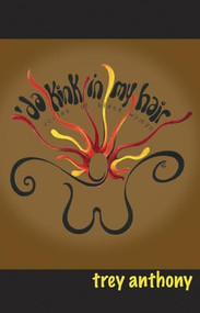 'da Kink in My Hair by Trey Anthony, 9780887547560