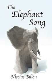 The Elephant Song by Nicolas Billon, 9780887548468