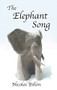 The Elephant Song by Nicolas Billon, 9780887548468