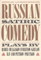 Russian Satiric Comedy by Laurence Senelick, 9780933826533
