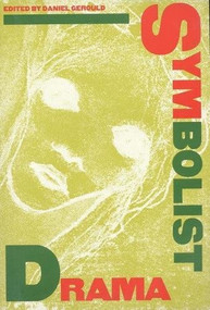Symbolist Drama by Daniel Gerould, 9780933826786
