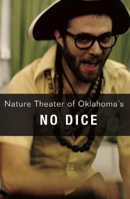 No Dice by Nature Theater of Oklahoma, 9780981753317