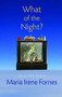 What of the Night? (Selected Plays) by Maria Irene Fornes, 9781555540807