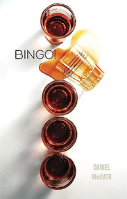Bingo - 9781770910003 by Daniel MacIvor, 9781770910003