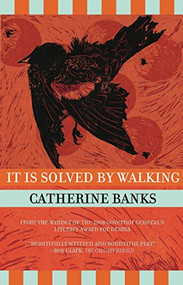 It Is Solved by Walking by Catherine Banks, 9781770910447