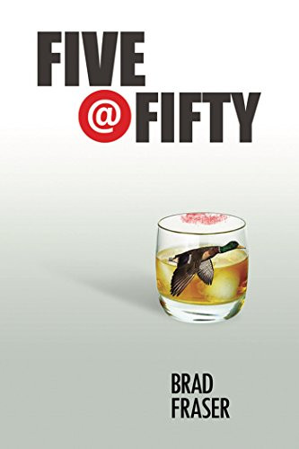 Five @ Fifty by Brad Fraser, 9781770910874