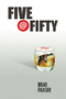 Five @ Fifty by Brad Fraser, 9781770910874