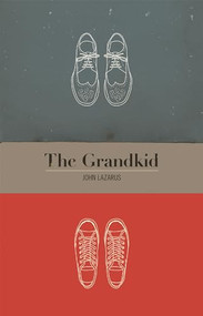 The Grandkid by John Lazarus, 9781770912137