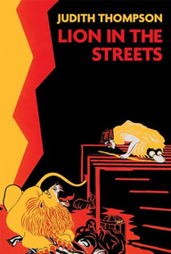 Lion in the Streets by Judith Thompson, 9781770912748