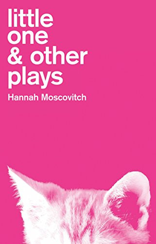Little One & Other Plays by Hannah Moscovitch, 9781770913363