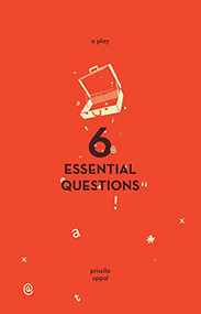 6 Essential Questions by Priscila Uppal, 9781770914308