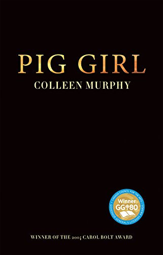 Pig Girl by Colleen Murphy, 9781770914469