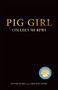 Pig Girl by Colleen Murphy, 9781770914469