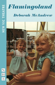 Flamingoland by Deborah McAndrew, 9781848420014
