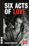 Six Acts of Love by Ioanna Anderson, 9781848420182