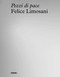 Felice Limosani. Pezzi di Pace by Sonia Zampini, 9788855211215