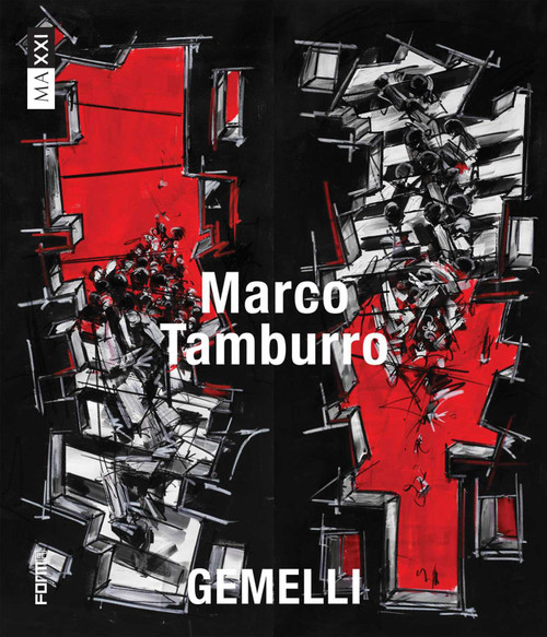 Marco Tamburro. Gemelli by Luca Beatrice, 9788855211666