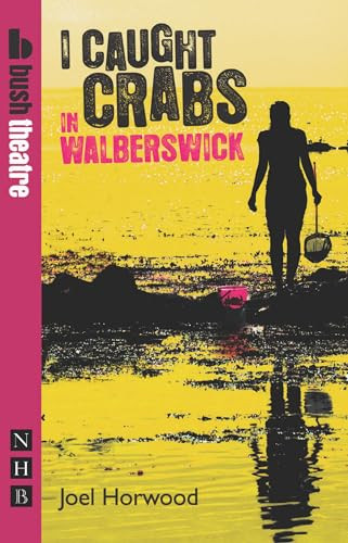 I Caught Crabs in Walberswick by Joel Horwood, 9781848420380
