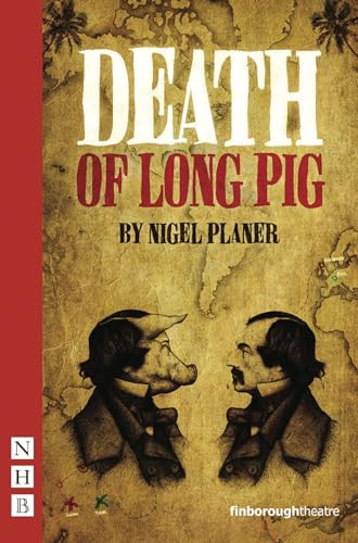 Death of Long Pig by Nigel Planer, 9781848420410