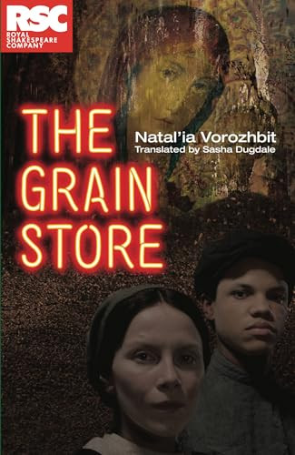 The Grain Store by Natal'ia Vorozhbit, Sasha Dugdale, 9781848420458