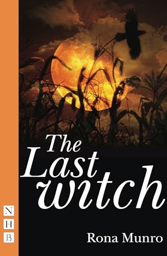 The Last Witch by Rona Munro, 9781848420724